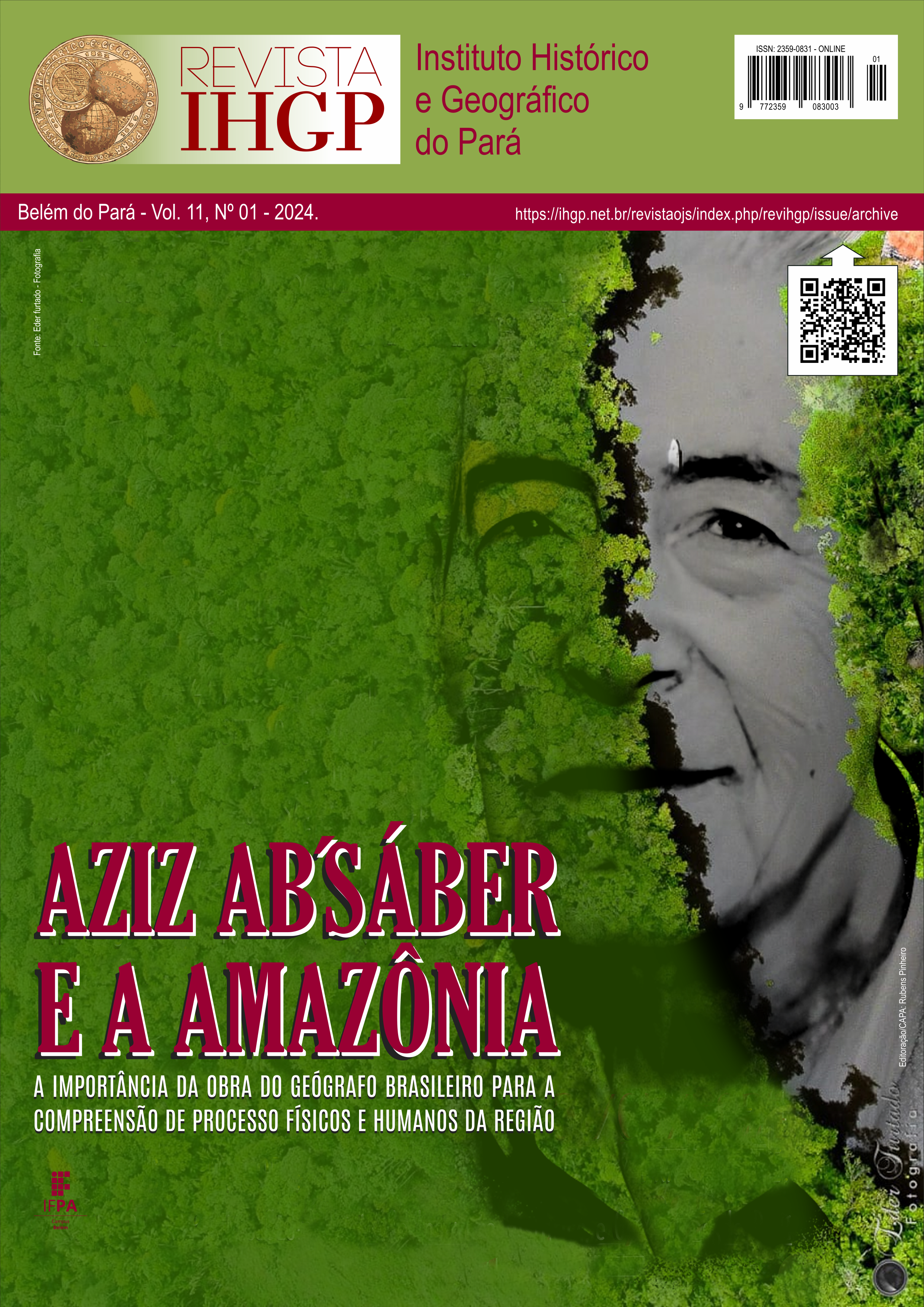 					Visualizar v. 11 n. 1 (2024): Aziz Ab'Saber e a Amazônia
				